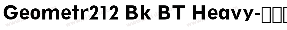 Geometr212 Bk BT Heavy字体转换
